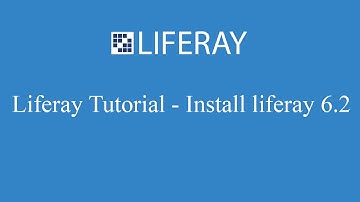 Liferay 6.2 tutorial - How to install liferay 6.2
