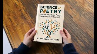 Science of Poetry: Unleash Your Inner Poetry and Transform Your World