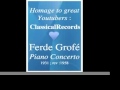 Ferde grof 18921972 piano concerto 1931  homage to great youtubers  classicalrecords