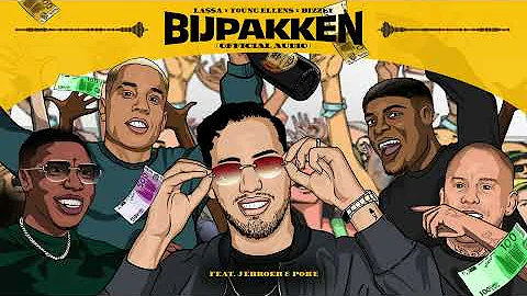 LA$$A & Young Ellens & Bizzey - Bijpakken (feat. Jebroer & Poke) [Official Audio]