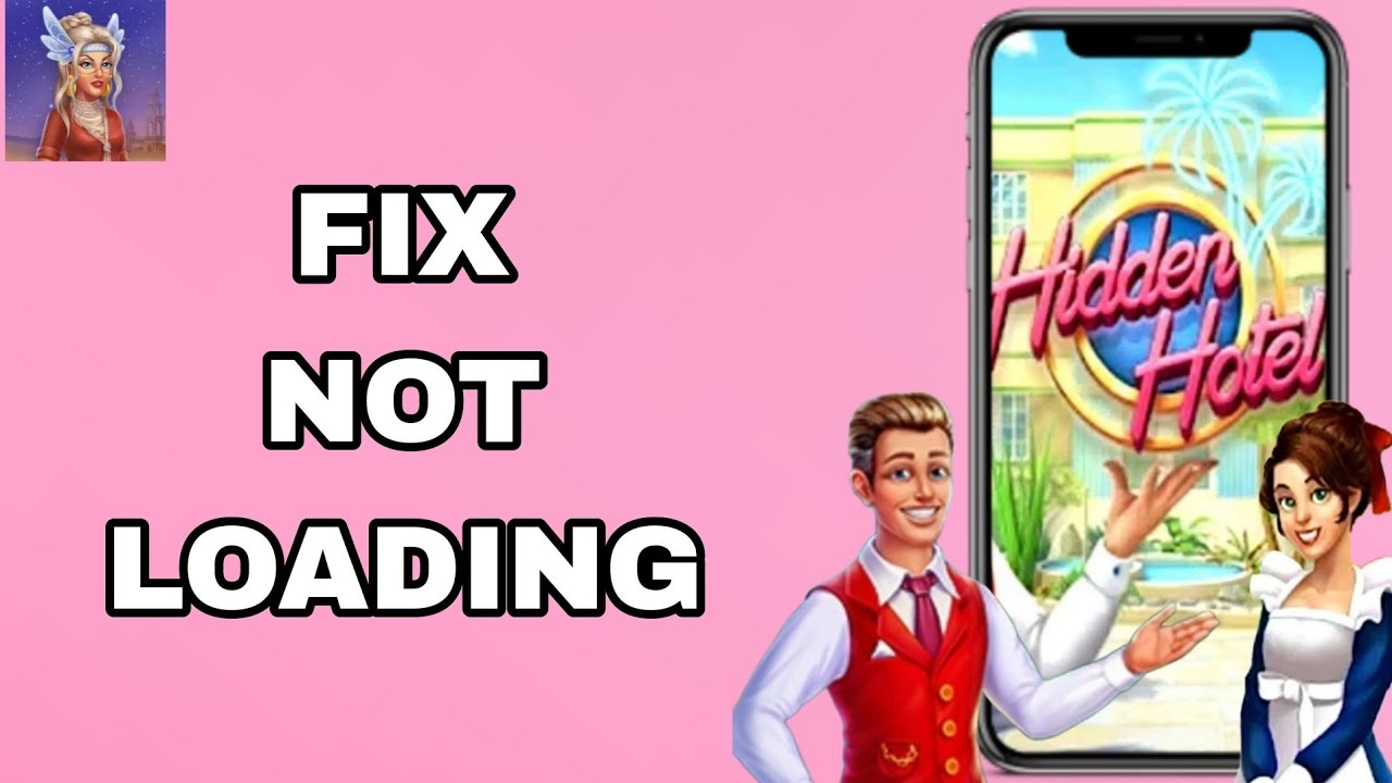 How To Fix And Solve Not Loading On Hidden Hotel App | Final Solution ...