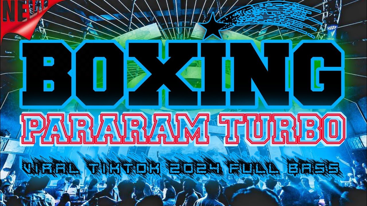 BOXING PARARAM TURBO!! DJ BOXING MEDAN FULL BASS 2024 VIRAL TIKTOK | JUNGLE DUTCH TERBARU FULL BASS