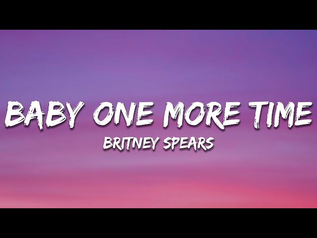 Britney Spears - Baby One More Time (Lyrics) class=