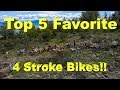 My Top 5 Favorite 4 Stroke Dirt Bikes for Off Road Riding - So Far - Happy 4th of July!