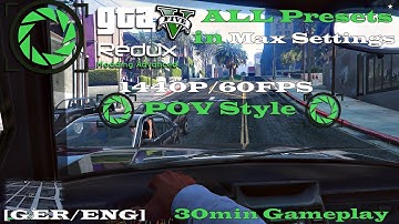 "GTA V Redux: All 15 Presets" -POV Style -30min Gameplay -1440P [GER/ENG]