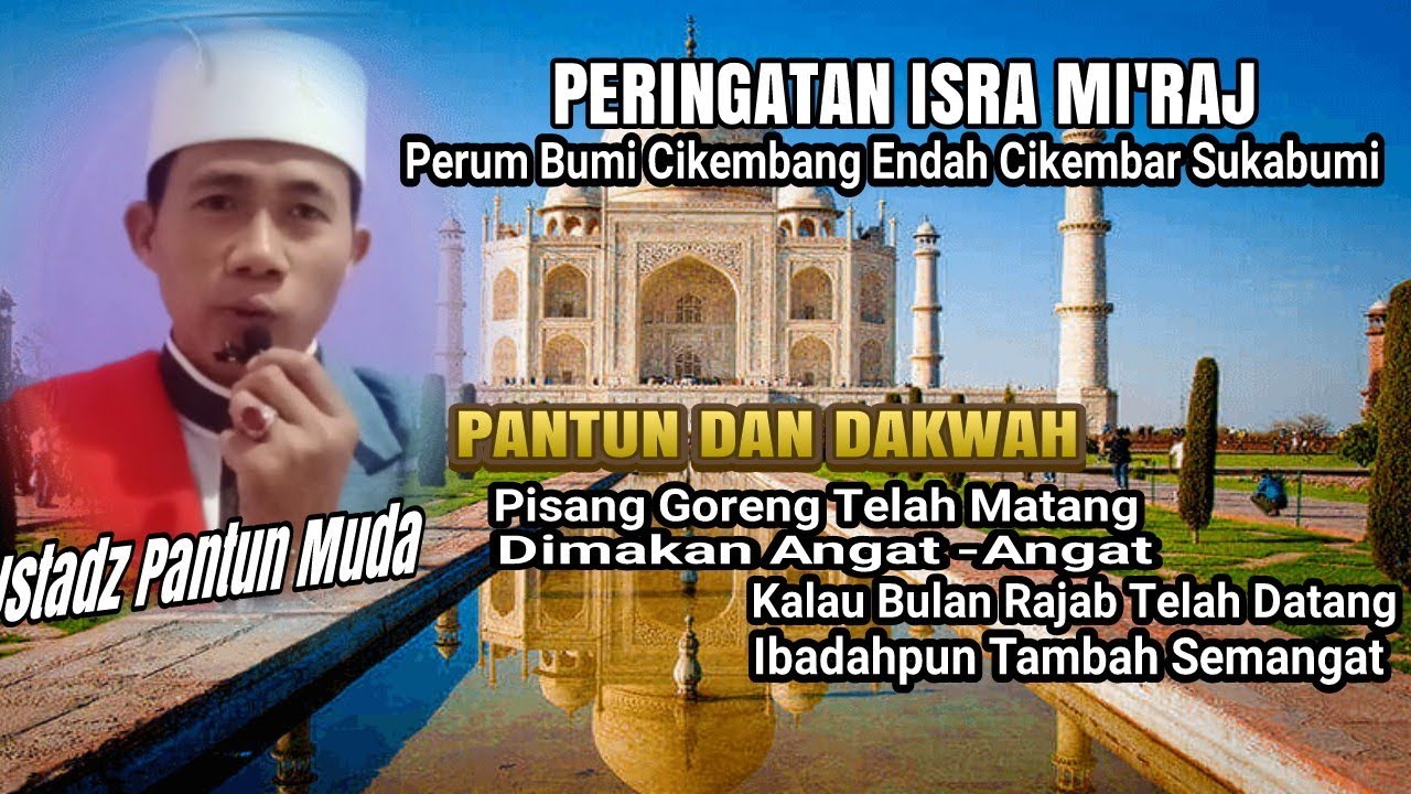 Ceramah Terbaru Lucu Dan Jago Pantun Bersama Ustadz Pantun Muda Dalam Acara Peringatan Isra Mi Raj Youtube