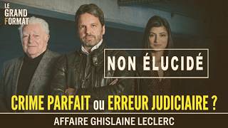 🔴 Affaire Ghislaine Leclerc : pourquoi son gendre était-il le suspect numéro 1 ?