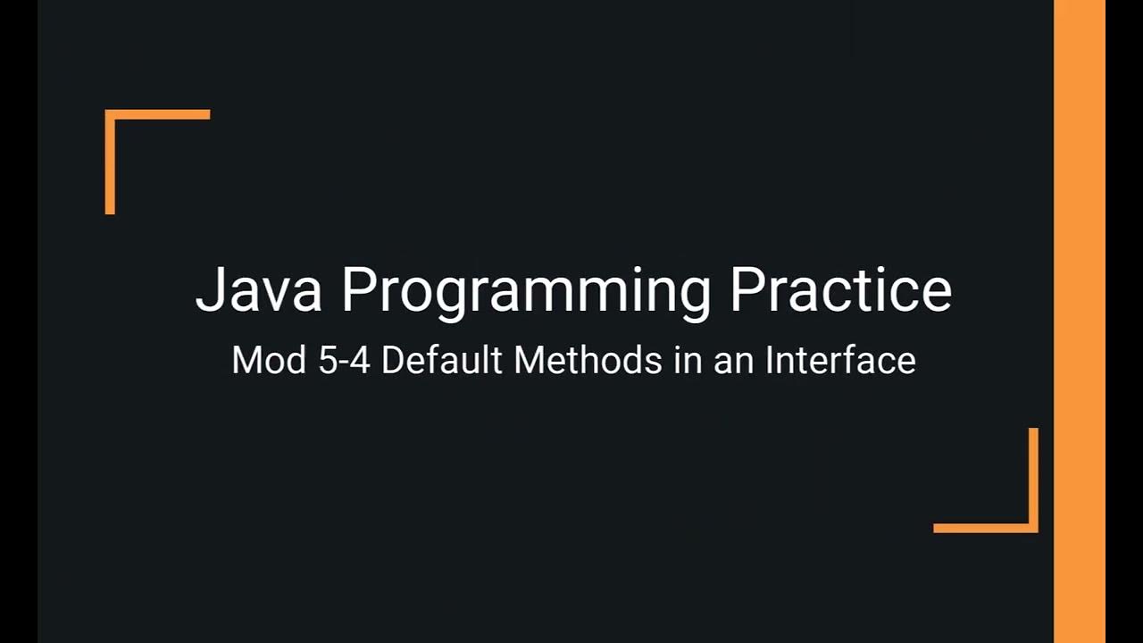 Java Practice Examples - Module 5-4 Default Methods in an Interface ...
