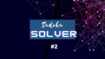 Sudoku Solver Using Javascript Part #2