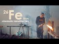 Fe  iron  industrial cinematic film