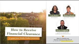 How to get into Walla Walla University financially in 2025: Financial Clearance Webinar 2025