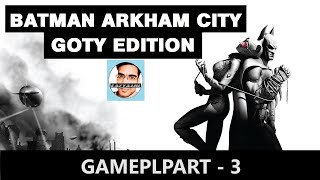Batman Arkham City - Goty Edition - Gameplay Part 3