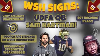 🚨After Film: WSH Signs RECORD-SETTING UDFA QB Sam Hartman! People SHOCKED He Went Undrafted! QB2?!