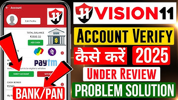Vision 11 Account Verify Kaise Kare | Vision 11 Under Review Problem😢 | Vision 11 Verify Problem