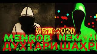 Mehrob-ft-NeKa Mc-( Дхтараки шаҳри)NEW:2020-Official Audio-МЕХРОБ-Mehrab