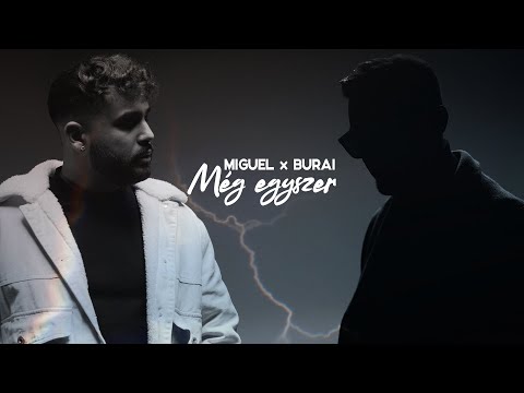 MIGUEL -Még1X feat.Burai