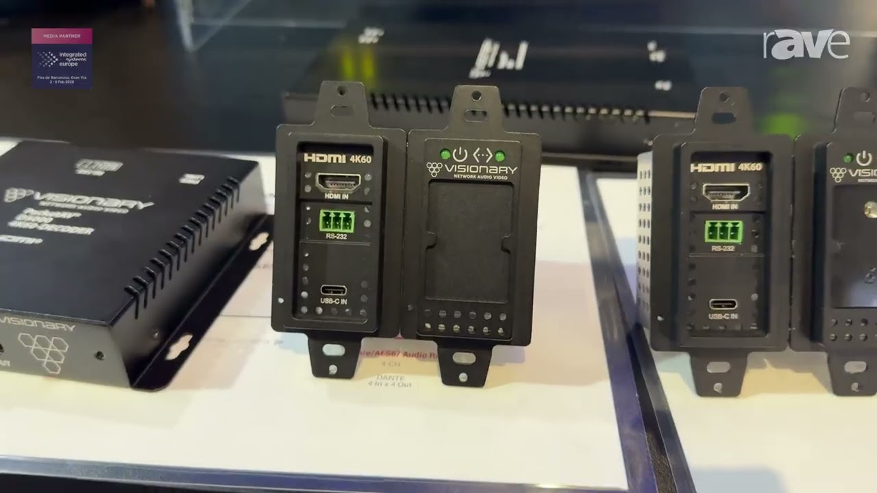 ISE 2026: Visionary Solutions Inc Shows AV-Over-IP 5 Series of Decoders, Encoders and Wall Plates