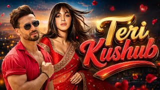 New hindi songs | Teri Khushbu – Romantic Love Song 