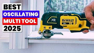 The 5 Best Oscillating Multi Tool of 2025