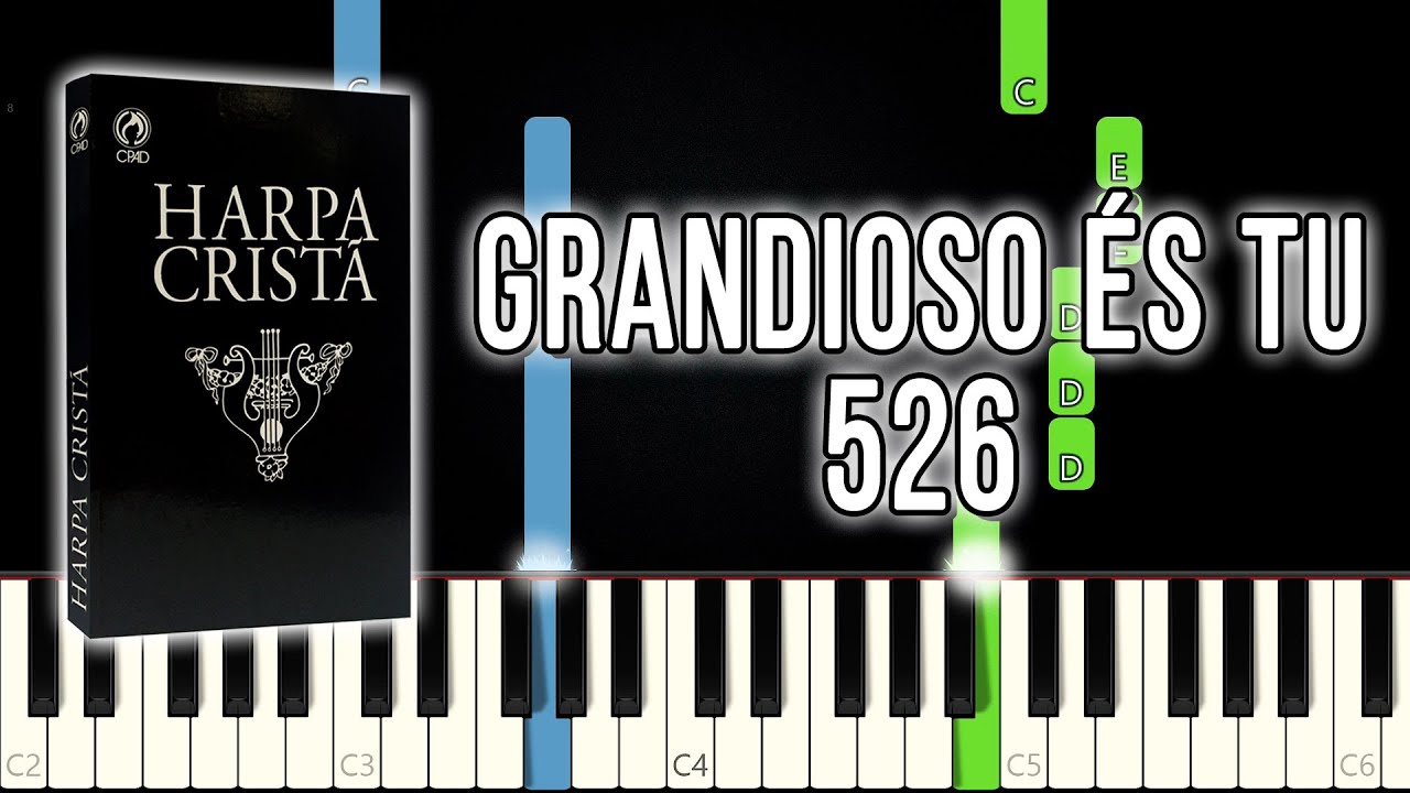 Grandioso És Tu - Harpa Cristã 526 | Piano e Teclado Tutorial