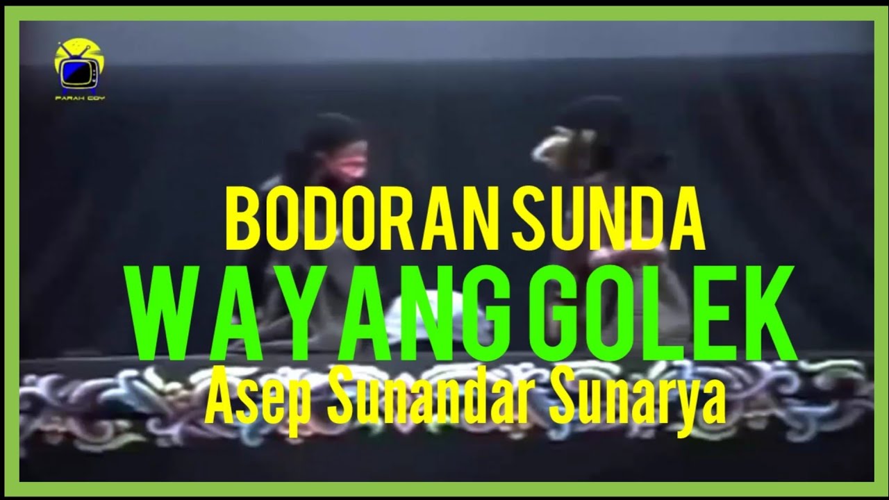 Wayang Golek - Ngadu Domba Budaya Sunda