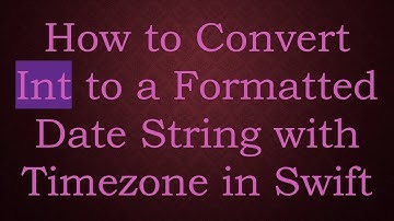 How to Convert Int to a Formatted Date String with Timezone in Swift
