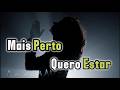 Mais Perto Meu Deus de TI! - 187