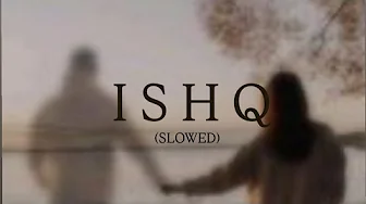 ishq - SLOWED & REVERB |Faheem Abdullah - Rauhan Malik |Lost Found ๐ฅ๐ ishq - SLOWED & REVERB |Faheem Abdullah - Rauhan Malik |Lost Found ๐ฅ๐