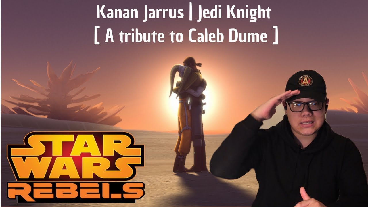 Kanan Jarrus  Jedi Knight [A tribute to Caleb Dume] 