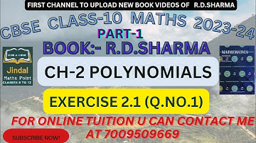 R.D.SHARMA (2024 EXAM) CLASS 10 CBSE MATHS CH-2 POLYNOMIALS |Part- 1| EXERCISE 2.1 | Q.NO.1 COMPLETE