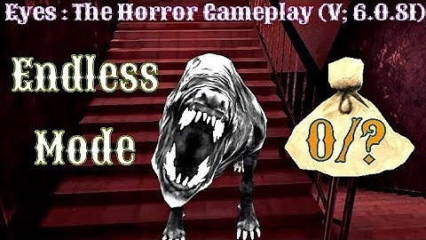 Eyes : The Horror Gameplay - Endless Mode