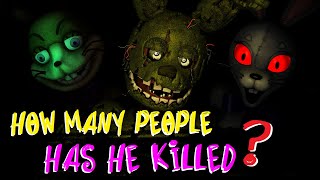 HOW MANY PEOPLE HAS WILLIAM AFTON KILLED? - Five Nights at Freddy's FNAF Springtrap Theory Analysis