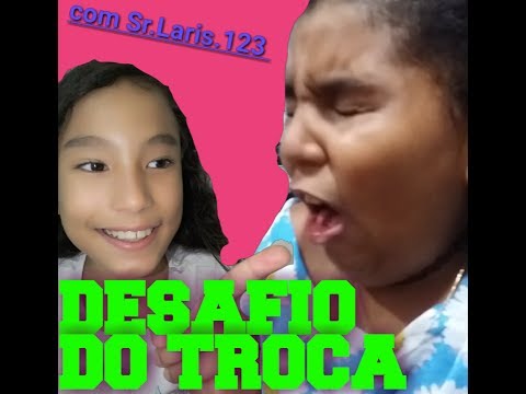 VOCÊ TROCA?!?! ft. Sr.Laris.123