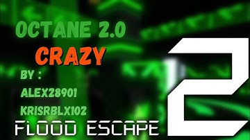 [FE2 Map Test] - Octane 2.0 (Trilogy) [Awesome Crazy]