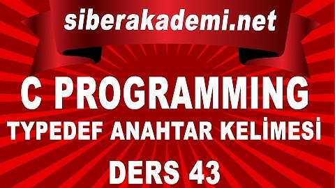 C Programming Typedef Anahtar Kelimesi Ders 43