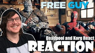 DEADPOOL AND KORG REACT- Reaction! Free Guy!