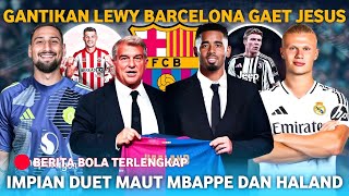 Download Lagu KEJUTAN! Barcelona Rekrut Gabriel Jesus 😱 Jual Vini Madrid Beli Haland 🤑 MU Bersiap Bajak Donnaruma MP3 Download Lagu KEJUTAN! Barcelona Rekrut Gabriel Jesus 😱 Jual Vini Madrid Beli Haland 🤑 MU Bersiap Bajak Donnaruma MP3