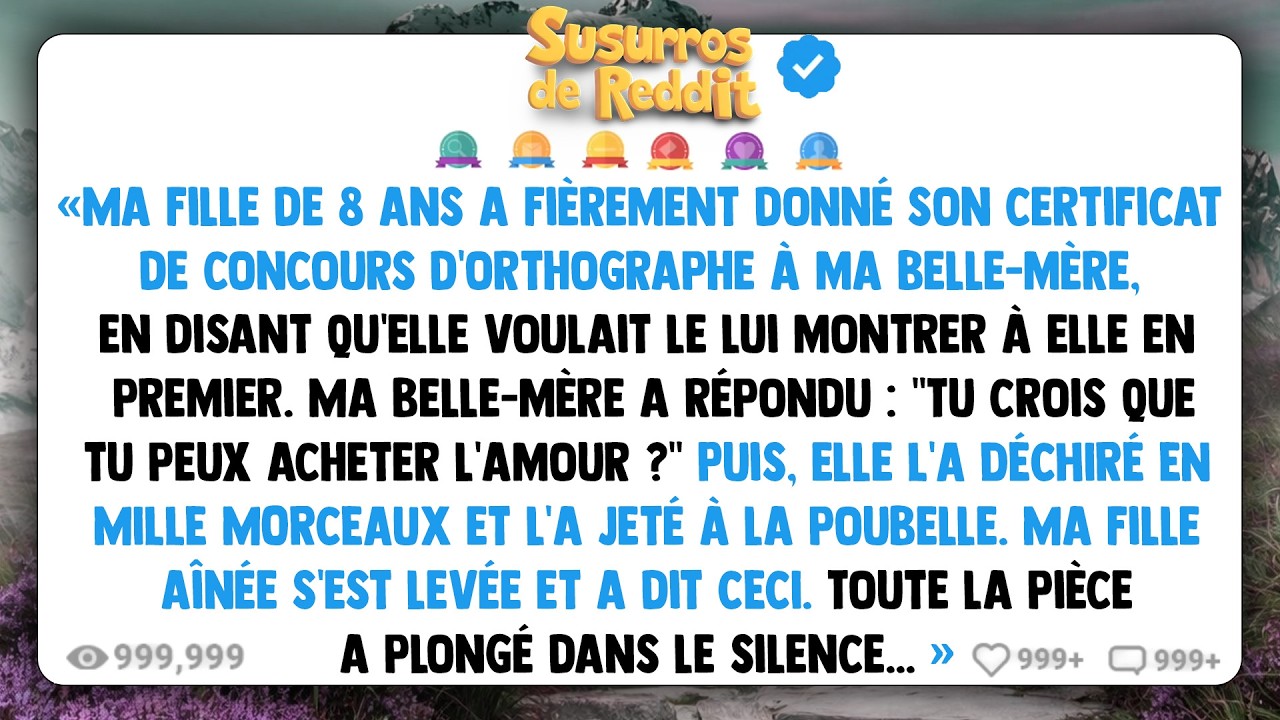 Ma fille de 8 ans a fièrement donné son certificat de concours d'orthographe à ma belle-mère...