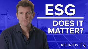 What On Earth is ESG? | The Big Conversation | Refinitiv