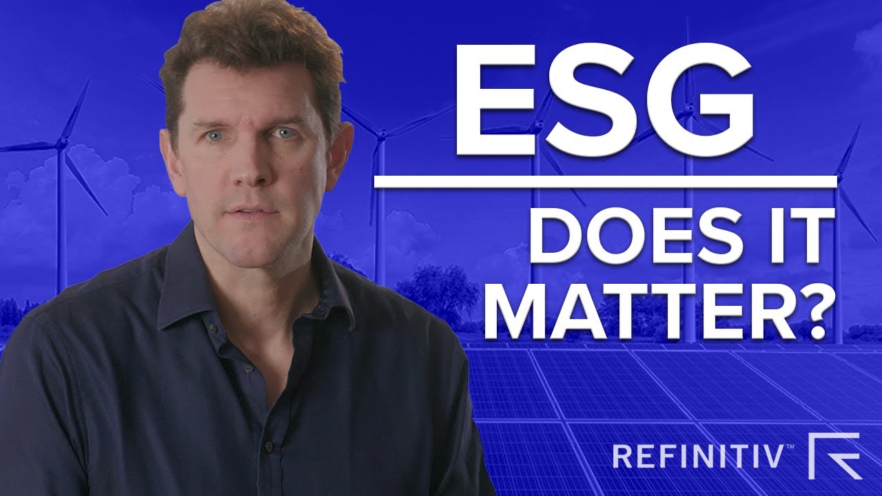 What On Earth is ESG? | The Big Conversation | Refinitiv - YouTube