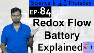 Science Thursday Ep84{Flow Battery Explained}