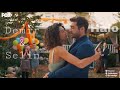 Demir & Selin || Her Yerde Sen [Final] || Halo