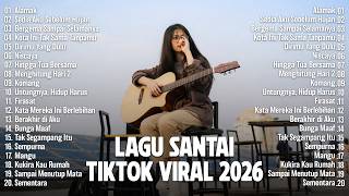 Lagu Santai Viral Tiktok 2026  Lagu Pop Indonesia Terbaru 2026   Pop Hits Indonesia 2026 
