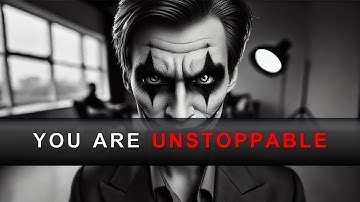You are UNSTOPPABLE