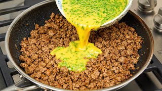 Just Pour the Egg over the Ground beef and the Result will be Amazing❗❗  2 Simple Recipes!