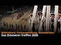 Zimmerer-Treffen 2026: Schwebender Dachstuhl, Fachausstellung, Netzwerken!
