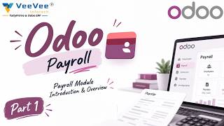 Odoo Payroll Part 1: Payroll Module Introduction & Overview | VeeVee Infotech