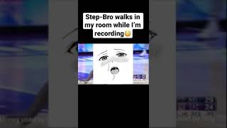 Step-Bro walks in my room while I’m recording😳#Shorts