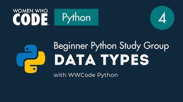 Data Types (Part 2): Beginner Python Study Group (4)