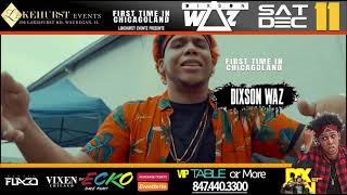 DIXSON WAZ LIVE at Lakehurst Center in Waukegan IL Dec 11, 2021